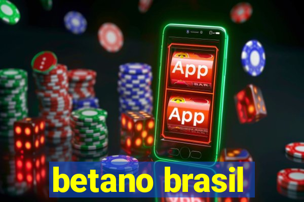 betano brasil